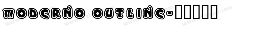 Moderno Outline字体转换